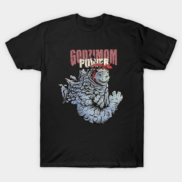 GODZILLA - THE GODZIMOM POWER T-Shirt by HelloDisco